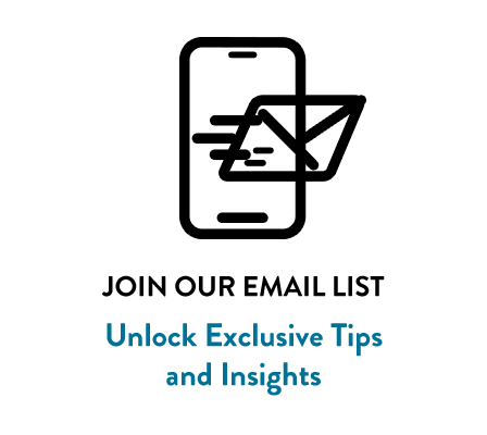 Join Our Email List: Unlock Exclusive Tips and Insights